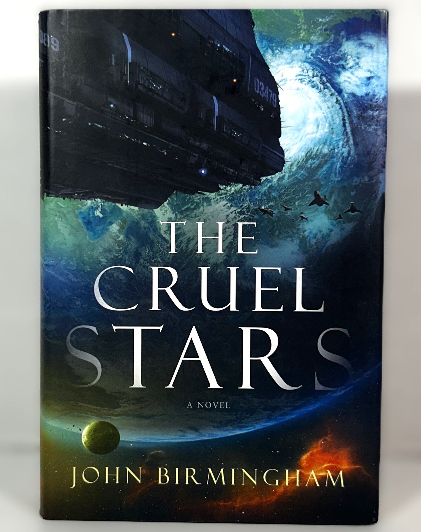 The Cruel Stars by John Birmingham 2019