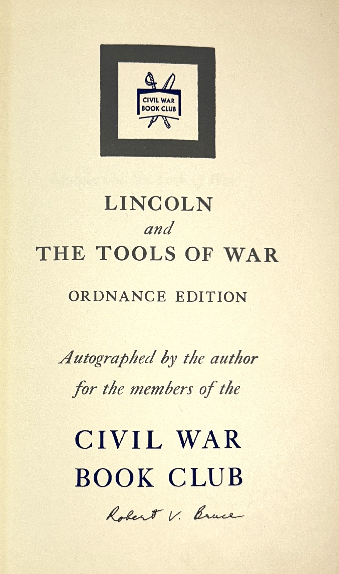 Lincoln and the Tools of War by Robert V. Bruce 1956 SIGNED 1st Edition