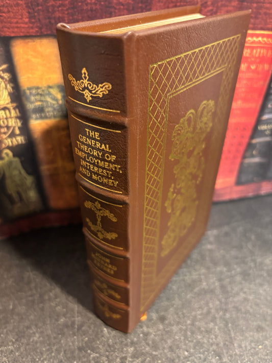 Easton Press: The General Theory of Employment Interest and Money by John Maynard Keyes - Full Leather