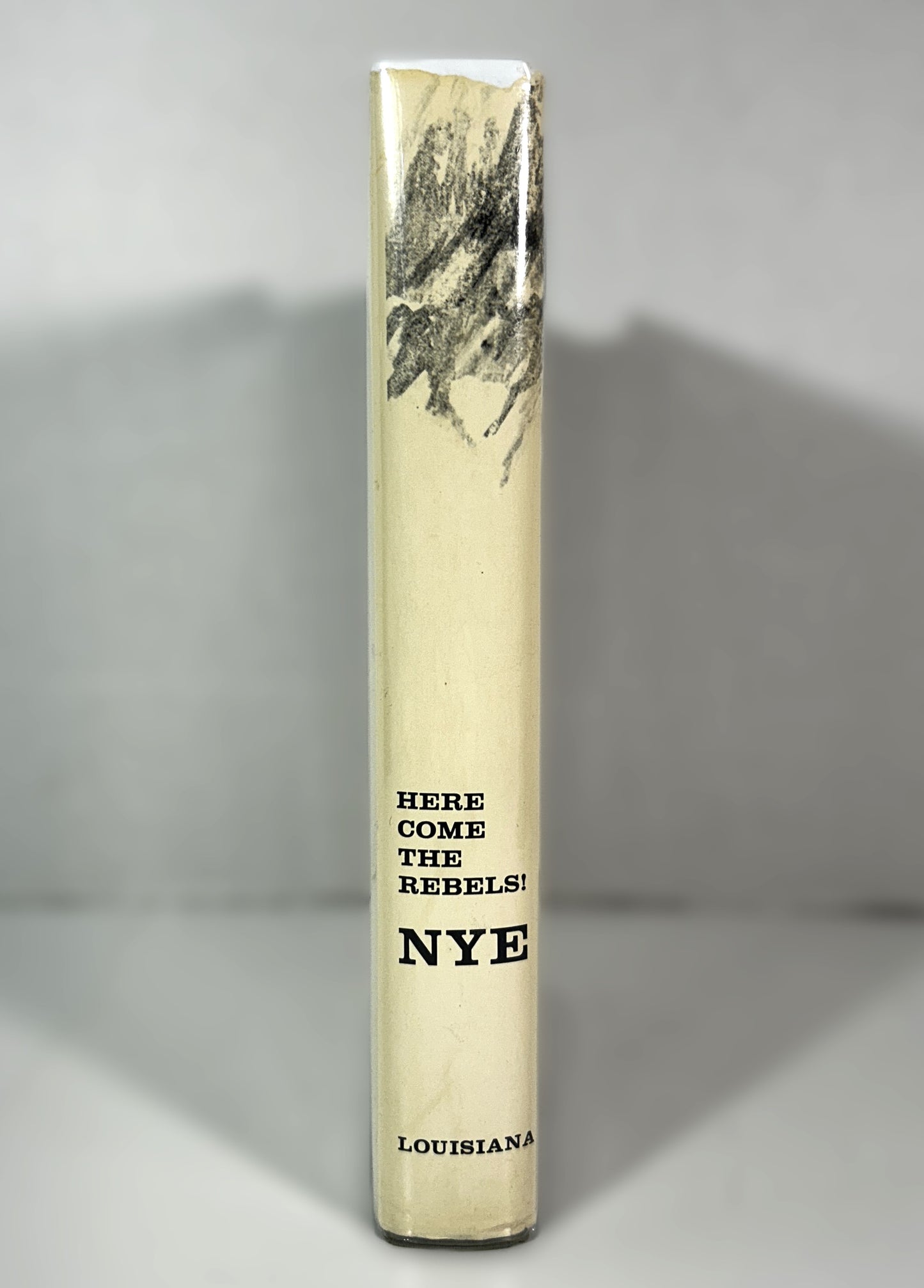 Here Come the Rebels! by Wilbur Sturtevant Nye 1965 SIGNED 1st Edition