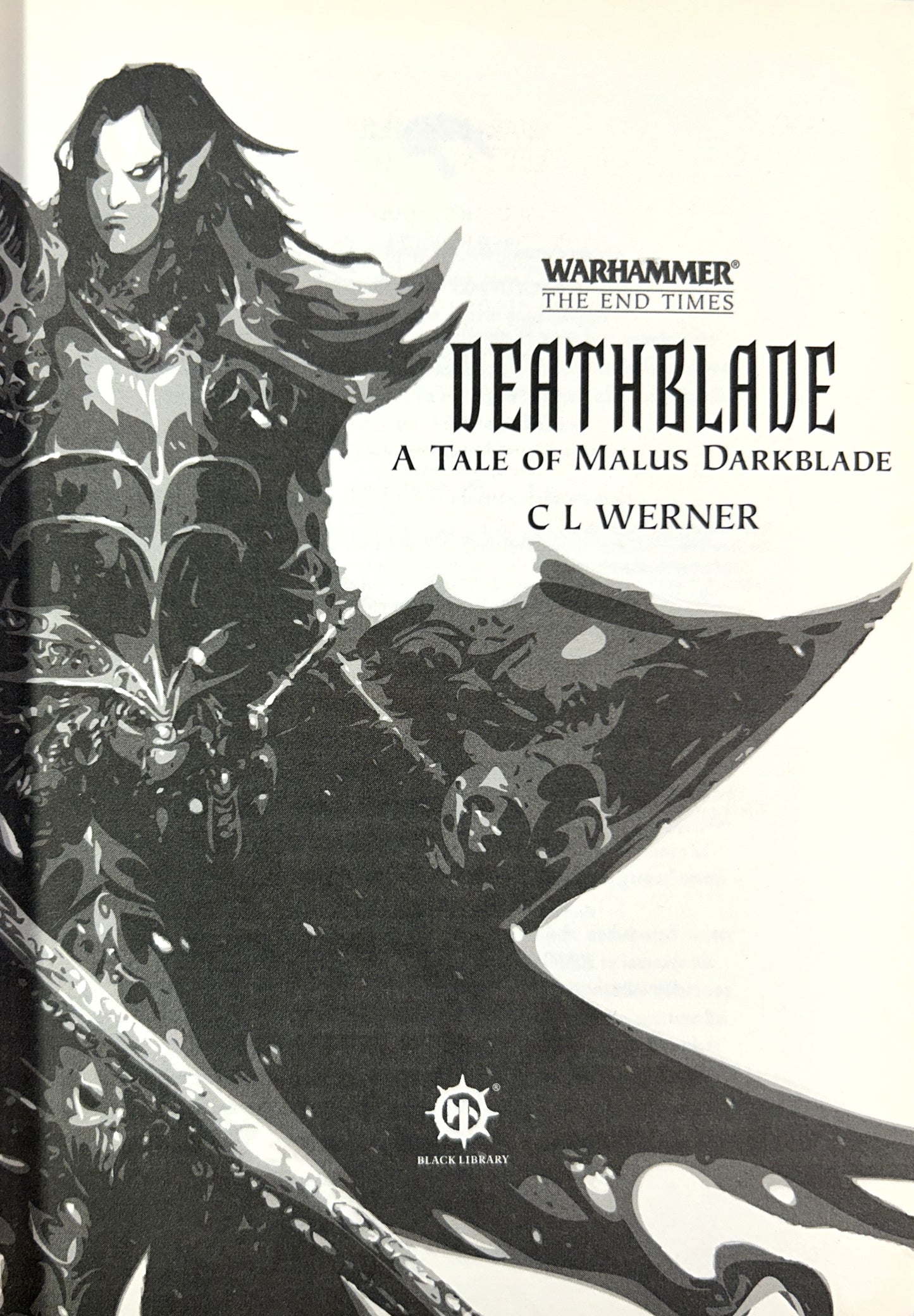 Warhammer: The End Times: Deathblade: A Tale of Malus Darkblade by CL Werner 2014