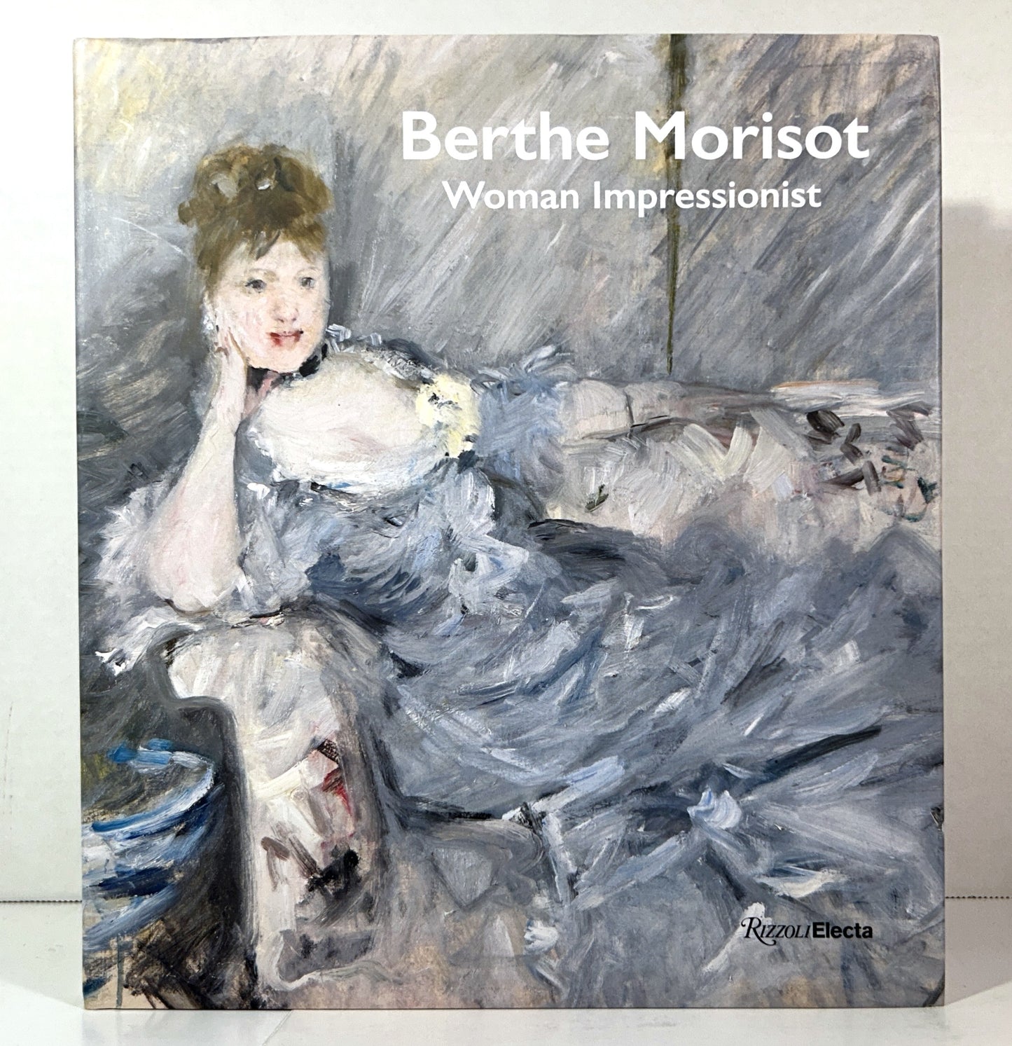 Berthe Morisot: Woman Impressionist by Cindy Kang 2018
