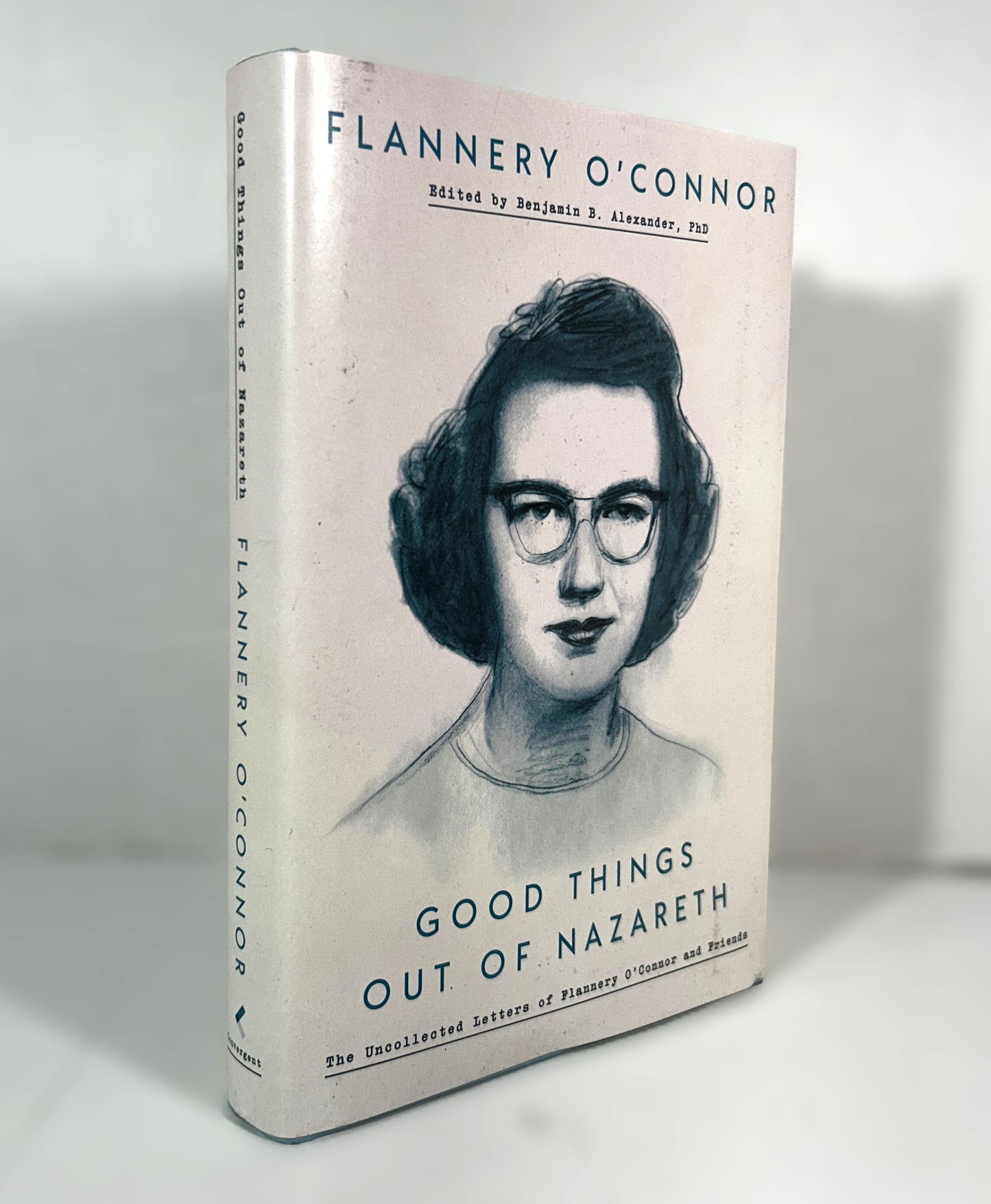 Flannery O'Connor Good Things Out of Nazareth Edited by Benjamin Alexander 2019 Hardcover