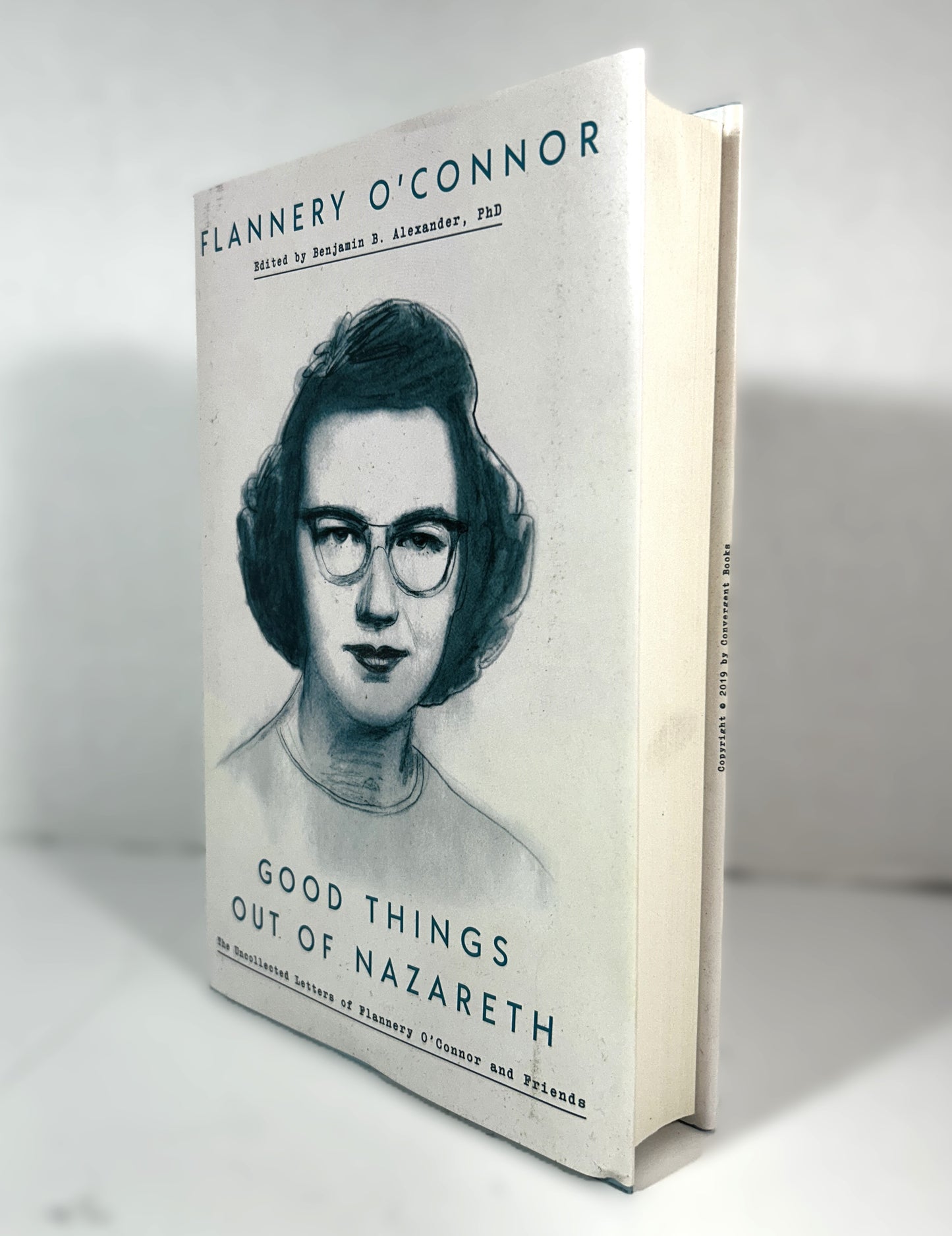 Flannery O'Connor Good Things Out of Nazareth Edited by Benjamin Alexander 2019 Hardcover