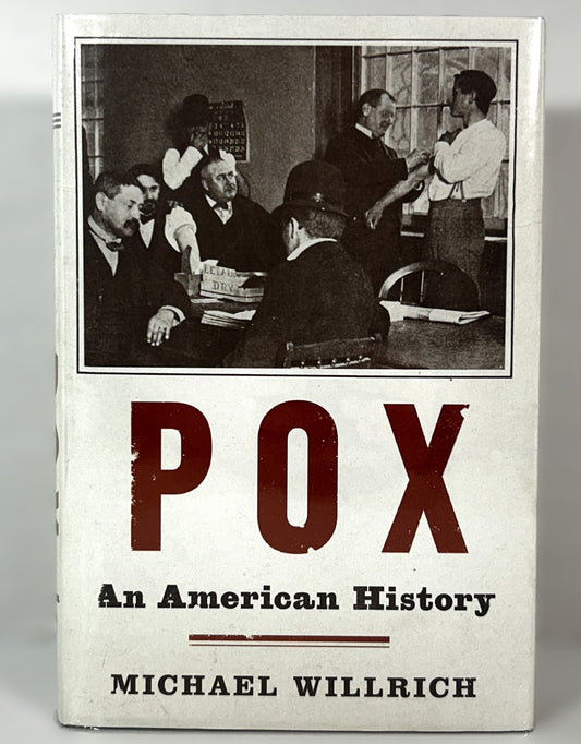 Pox an American History by Michael Willrich Penguin Press 2011 Hardcover