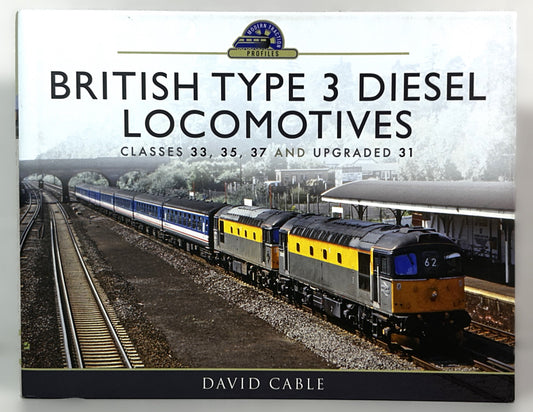 British Type 3 Diesel Locomotives by David Cable 2018 Hardcover