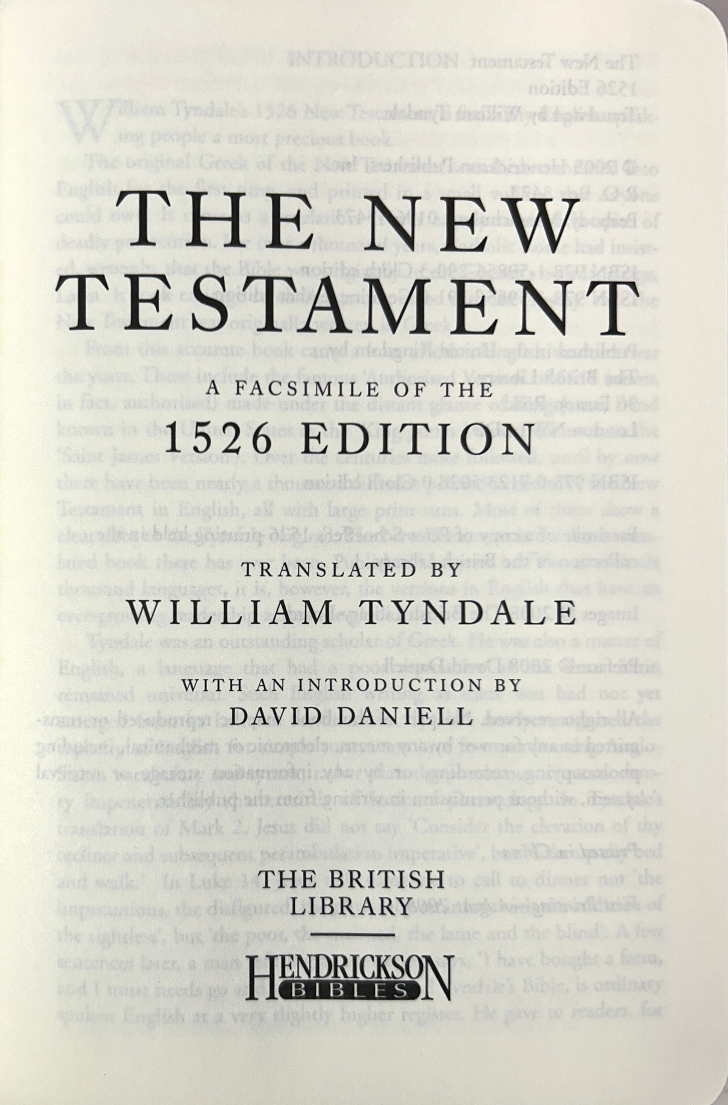 The New Testament 1526 Edition translated by William Tyndale 2008 in Box