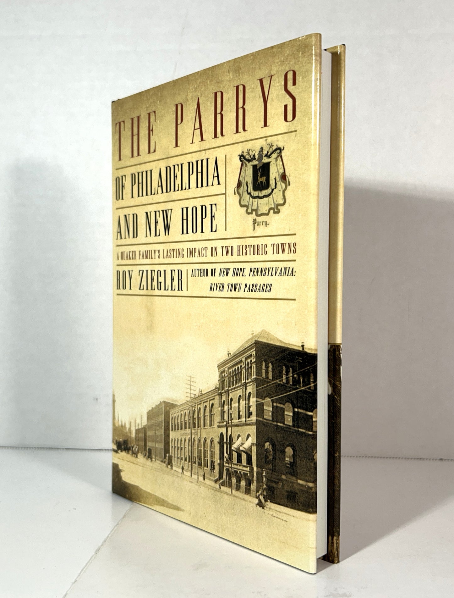 The Parrys of Philadelphia & New Hope by Roy Ziegler 2011 INSCRIBED + SIGNED