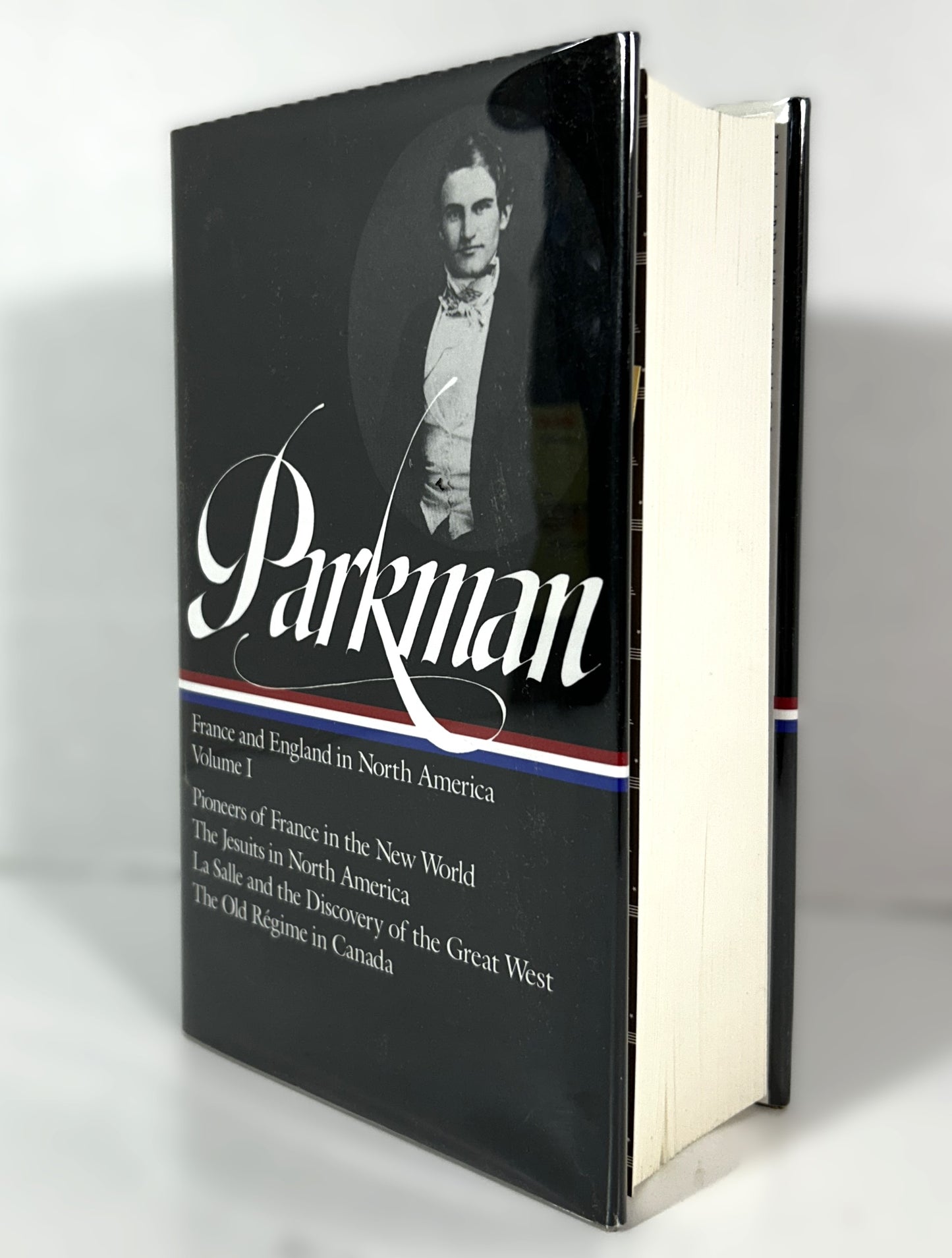 Parkman: France and England in North America Volume 1