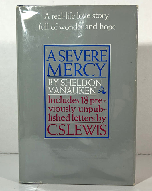 A Severe Mercy by Sheldon Vanauken 1977 1st Edition