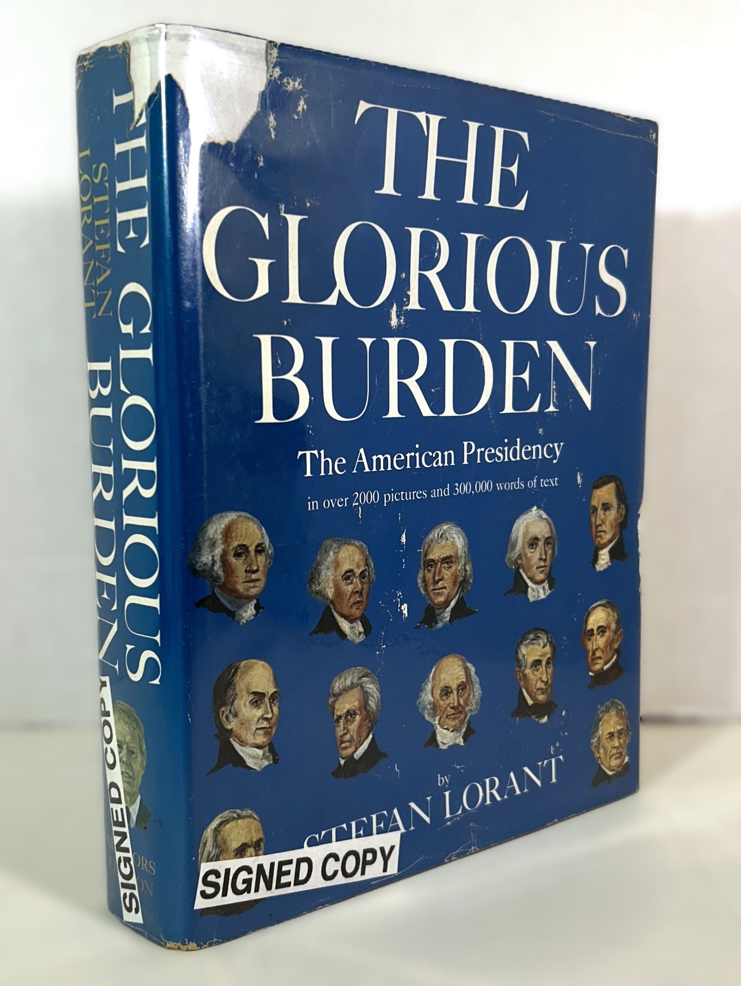 The Glorious Burden: The American Presidency by Stefan Lorant 1976 SIGNED & INSCRIBED 1st Edition