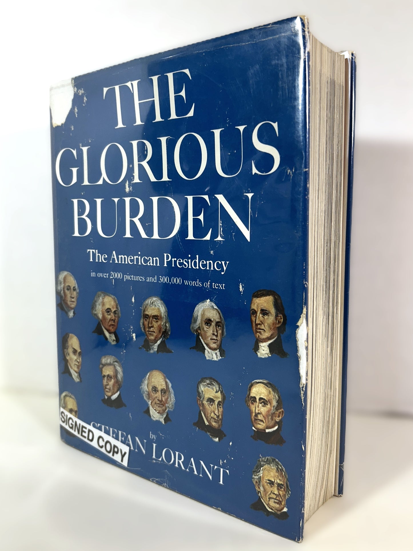 The Glorious Burden: The American Presidency by Stefan Lorant 1976 SIGNED & INSCRIBED 1st Edition