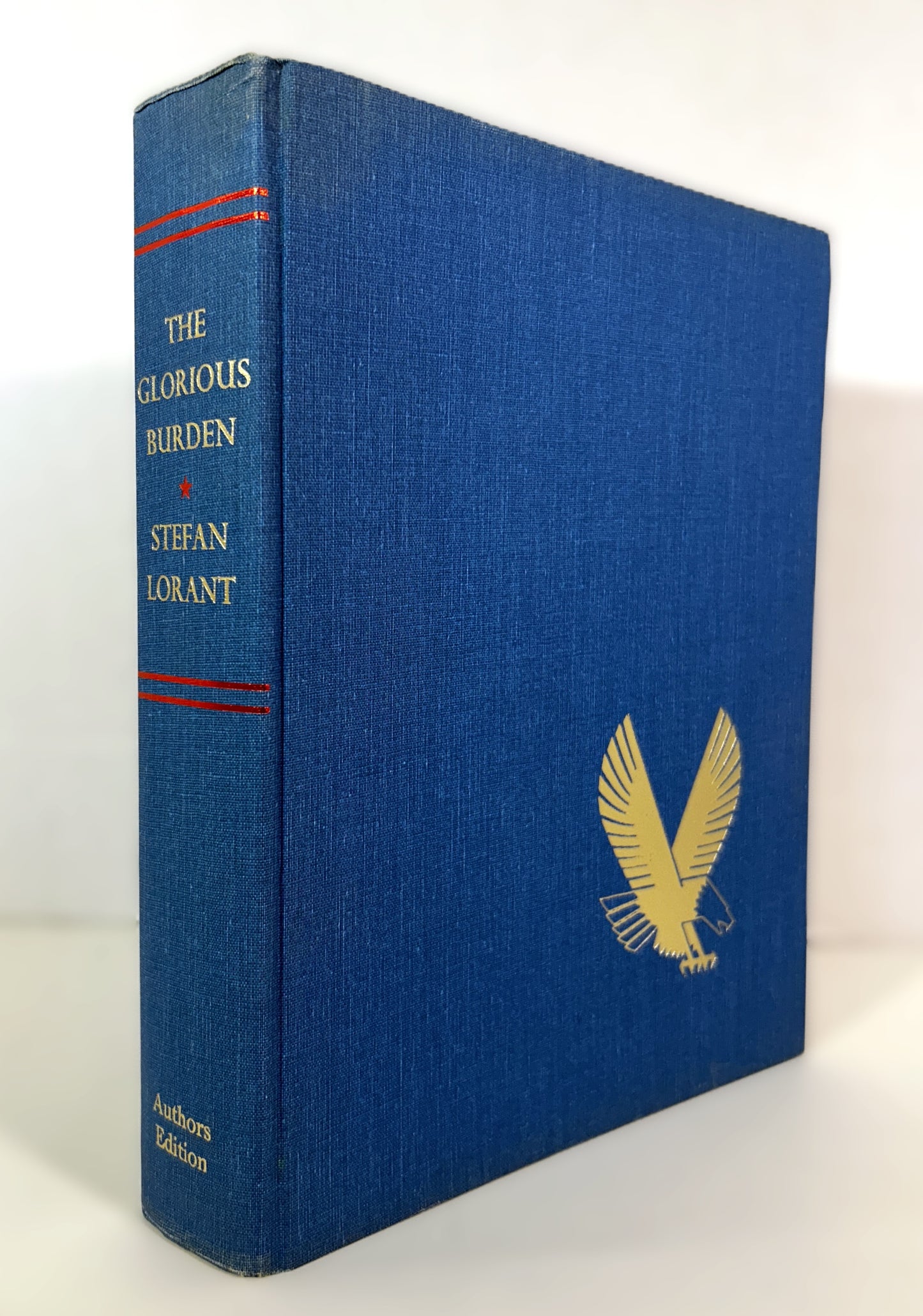 The Glorious Burden: The American Presidency by Stefan Lorant 1976 SIGNED & INSCRIBED 1st Edition