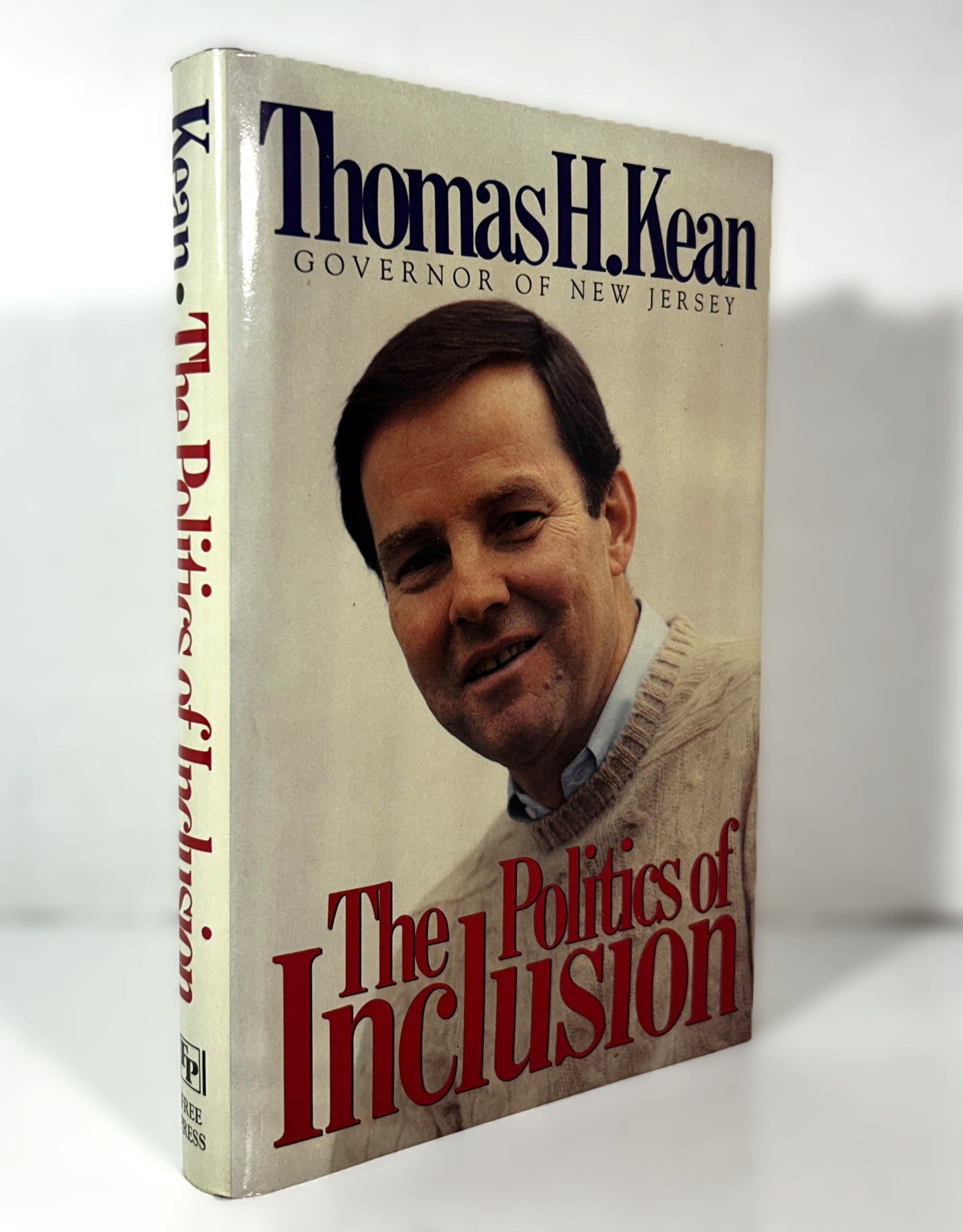 The Politics of Inclusion by Thomas H. Kean 1988 SIGNED