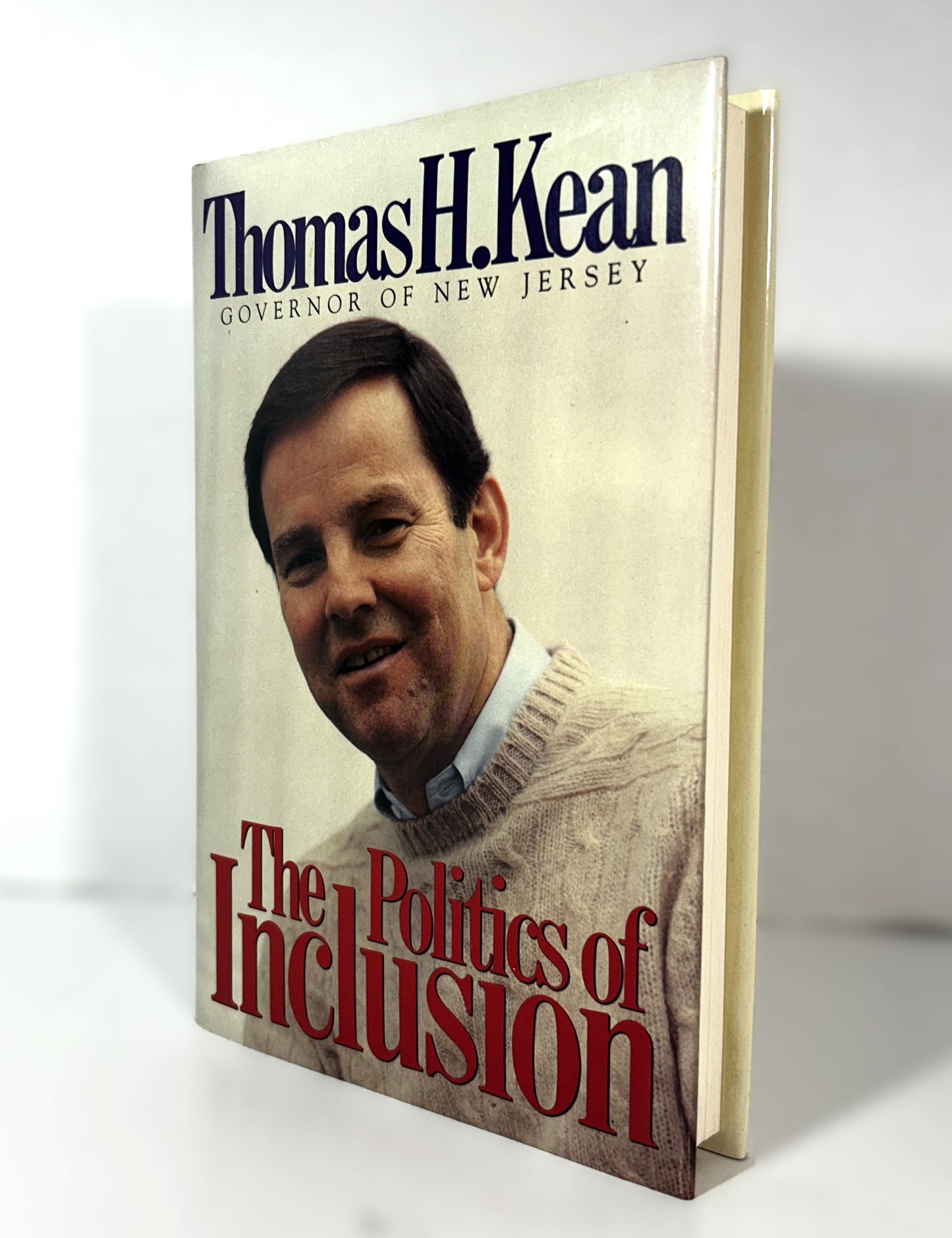 The Politics of Inclusion by Thomas H. Kean 1988 SIGNED