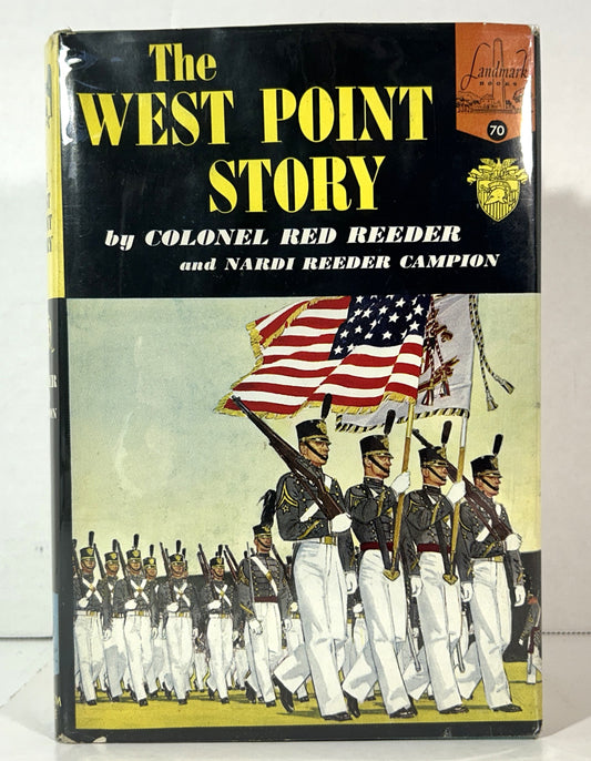 Landmark #70: The West Point Story by Colonel Red Reeder & Nardi Reeder Campion 1956 1st Printing