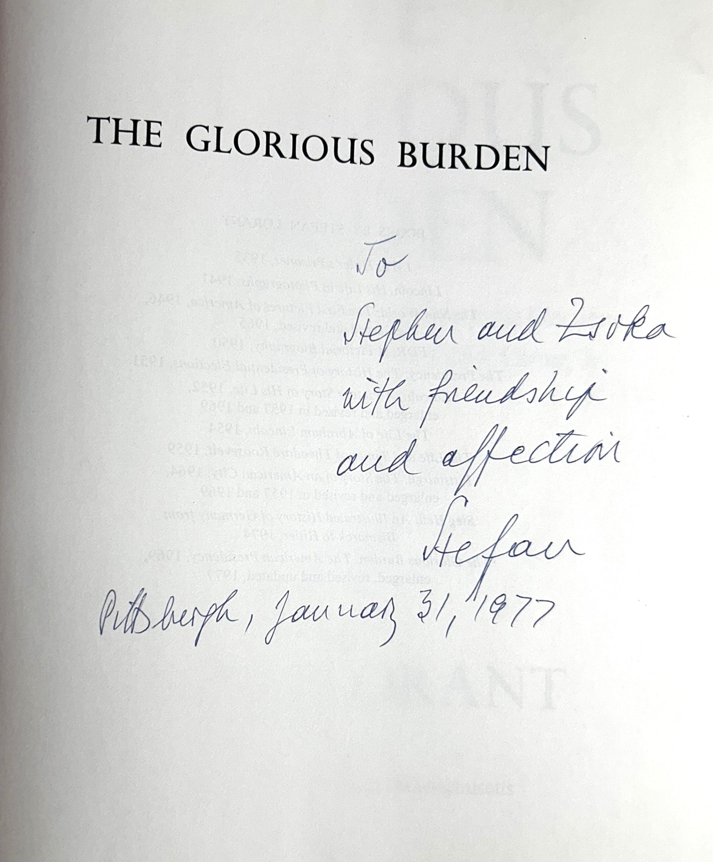 The Glorious Burden: The American Presidency by Stefan Lorant 1976 SIGNED & INSCRIBED 1st Edition