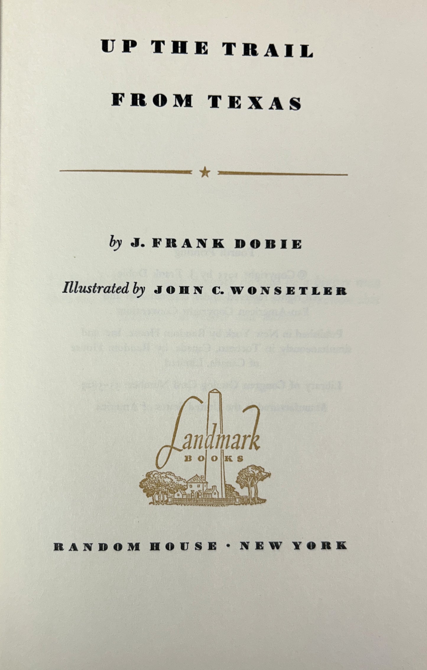Landmark #60: Up the Trail from Texas by J. Frank Dobie 1955 4th Printing w/ SIGNED Author's Letter