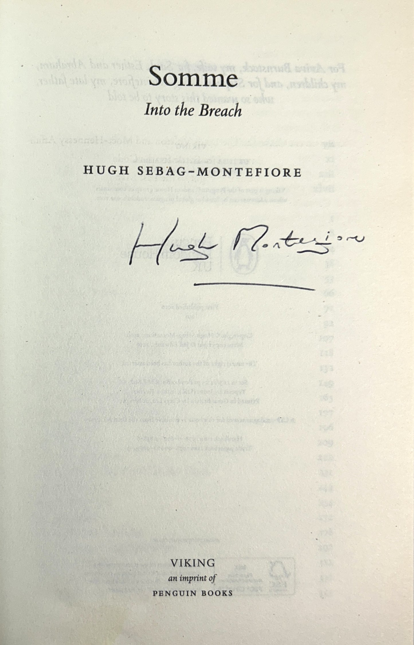 Somme: Into the Breach by Hugh Sebag-Montefiore 2016 SIGNED 1st UK Edition