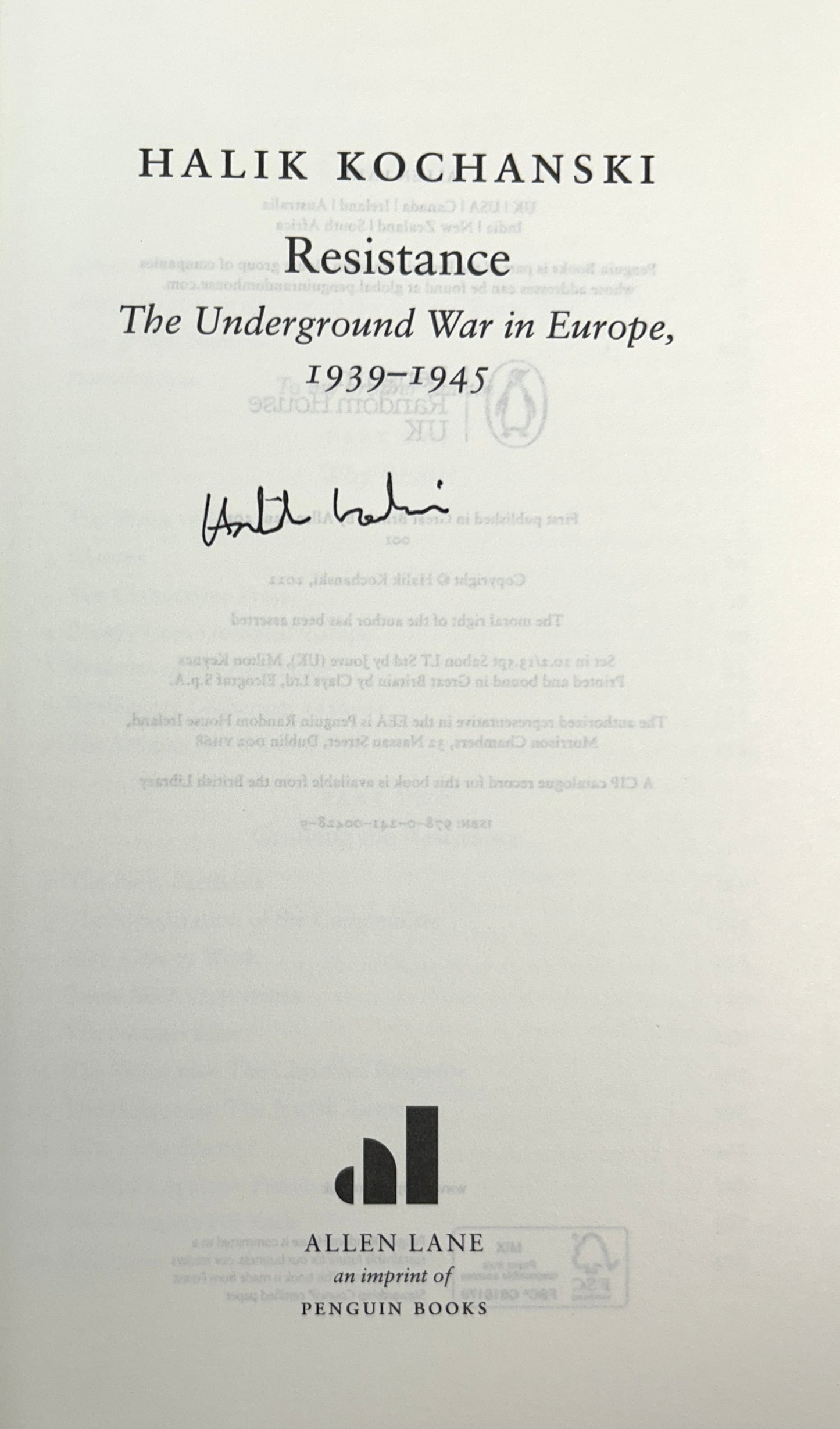 Resistance: The Underground War in Europe 1939-45 by Halik Kochanski 2022 SIGNED 1st UK Edition