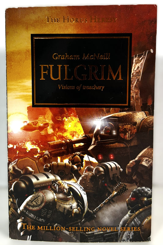 Horus Heresy: Fulgrim by Graham McNeill 2007