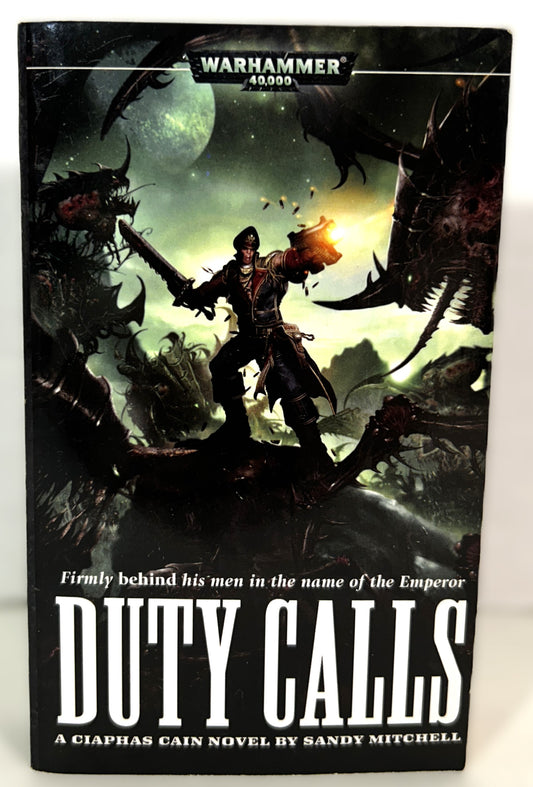 Warhammer 40000: Duty Calls by Sandy Mitchell 2007