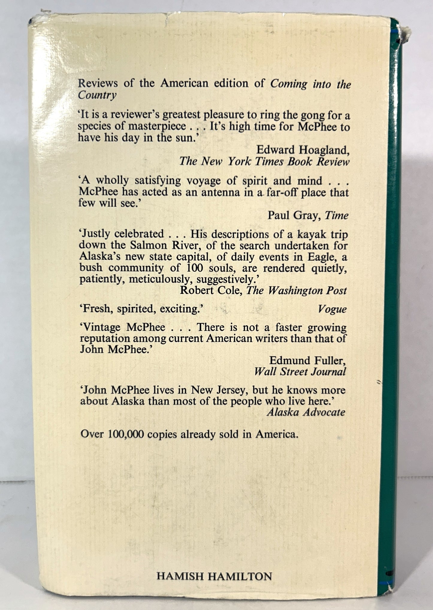 Coming Into the Country: Alaska: The Last Frontier by John McPhee 1978 1st UK Edition