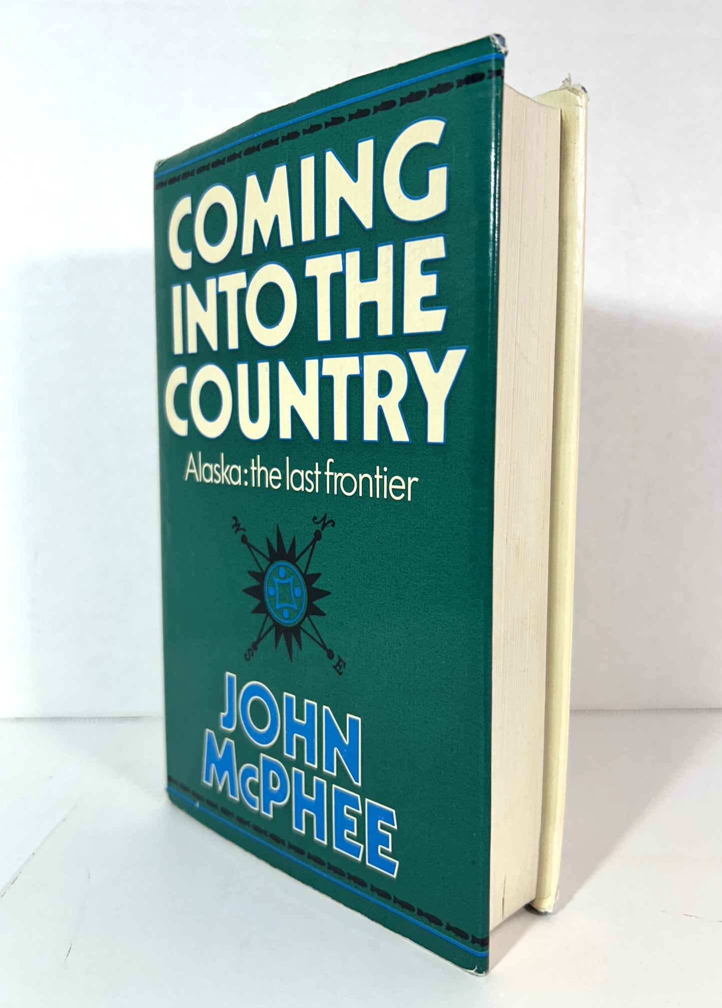 Coming Into the Country: Alaska: The Last Frontier by John McPhee 1978 1st UK Edition