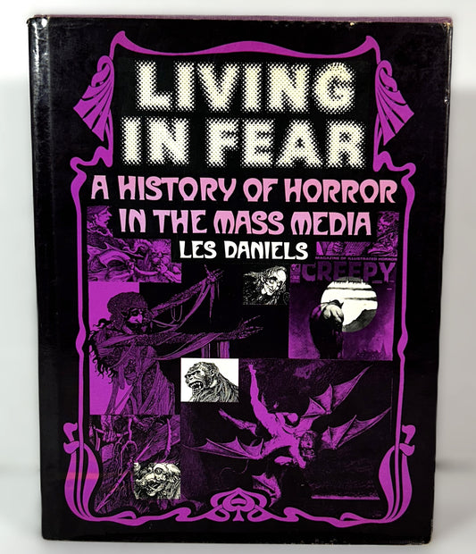 Living in Fear: A History of Horror in the Mass Media by Les Daniels 1975