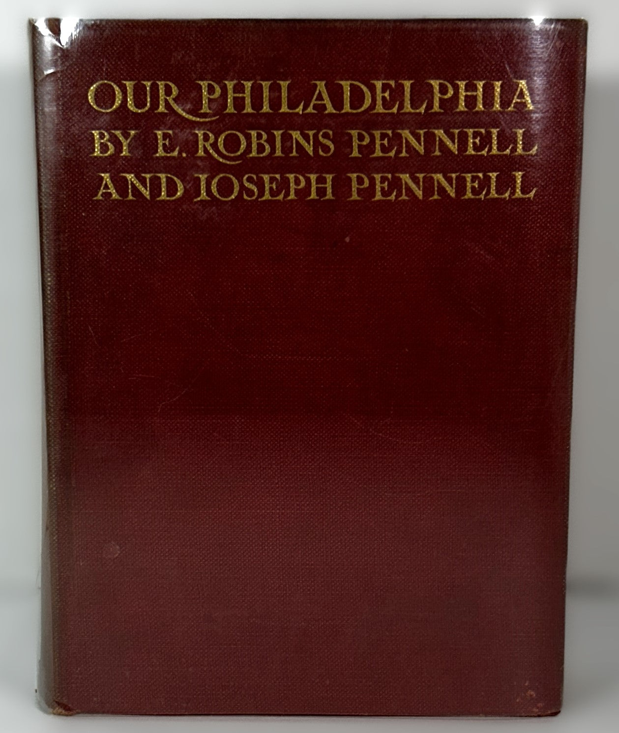 Our Philadelphia by E. Roberts Pennell and Ioseph Pennell 1914