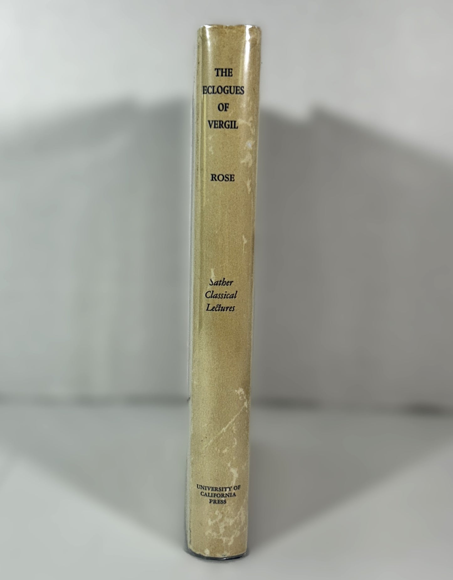 Sather Calssical Lectures: The Eclogues of Vergil by HJ Rose 1942