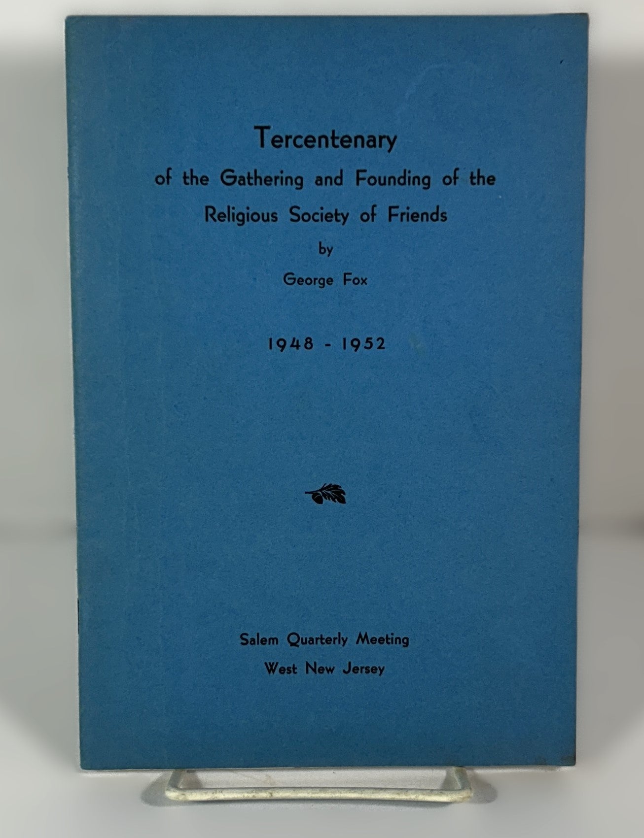 Tercentenary Gathering and Founding of Society of Friends by George Fox 1952