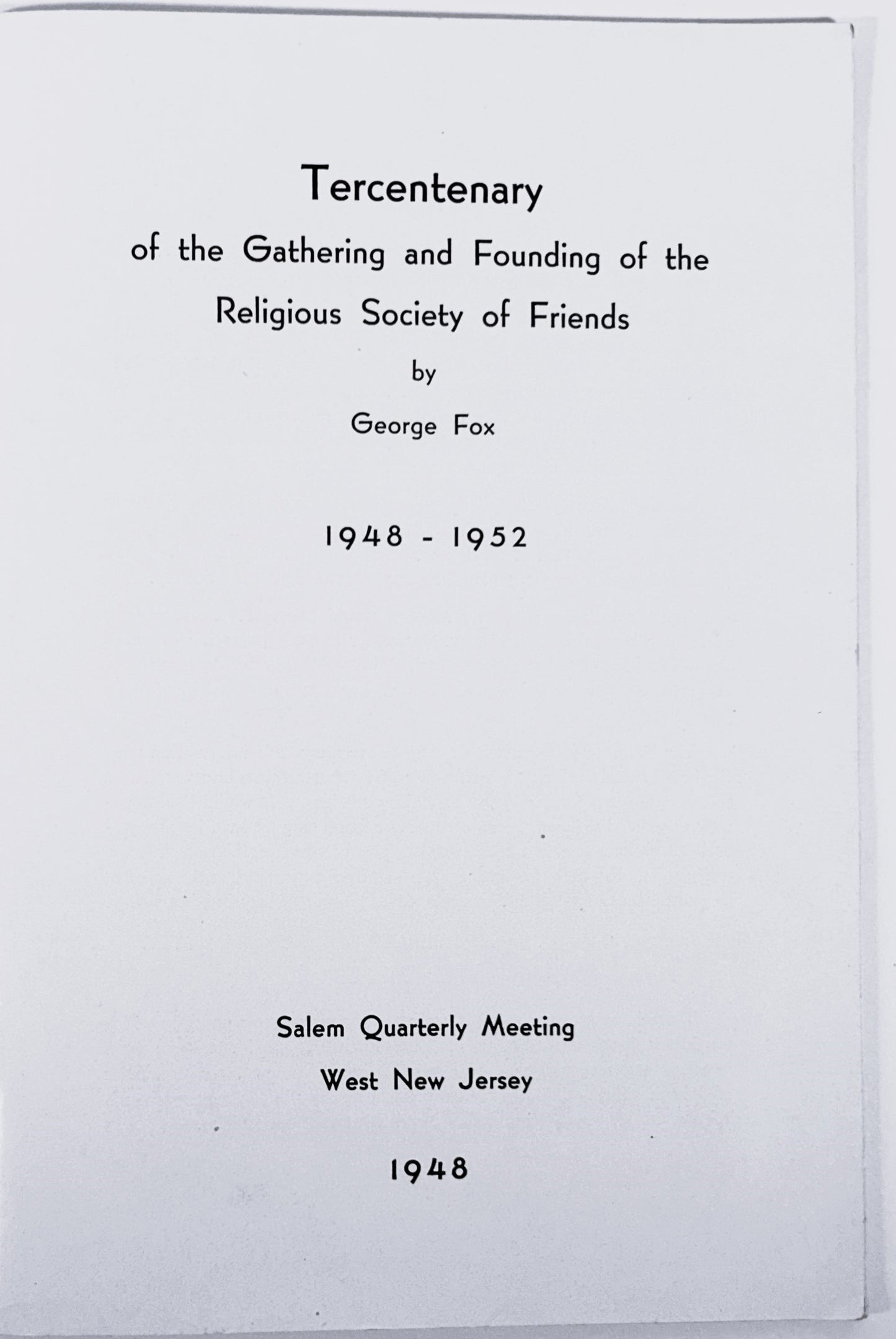 Tercentenary Gathering and Founding of Society of Friends by George Fox 1952