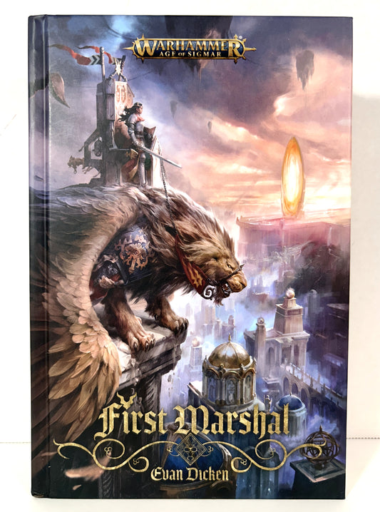 Warhammer: Age of Sigmar: First Marshal by Evan Dickens 2026