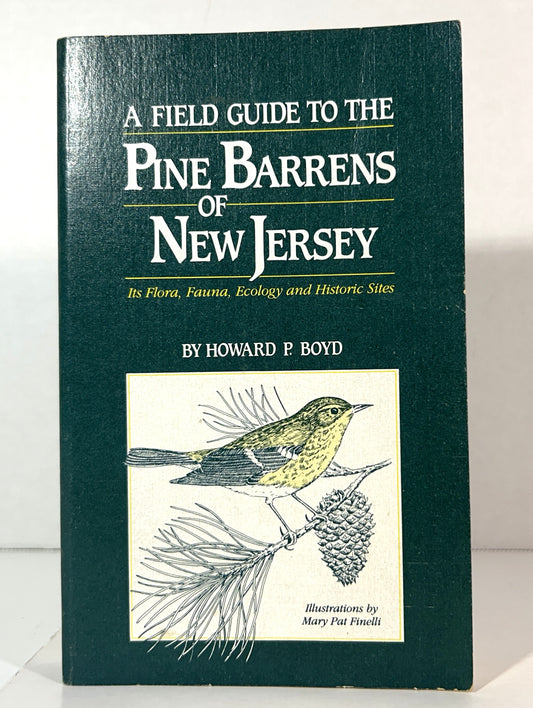 A Field Guide to Pine Barrens of New Jersey by Howard P. Boyd 1991 SIGNED