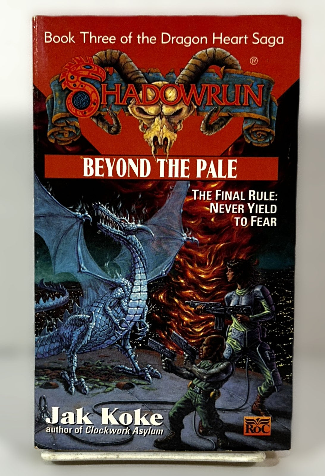 Shadowrun: Book # 3 of the Dragon Heart Saga: Beyond the Pale by Jak Koke 1998 1st print