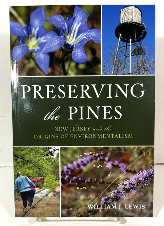 Preserving the Pines by William J. Lewis 2025