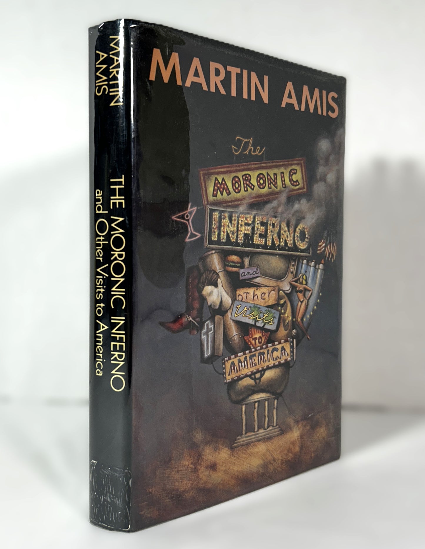 The Moronic Inferno: And Other Visits to America by Martin Amis 1987 1st Ed