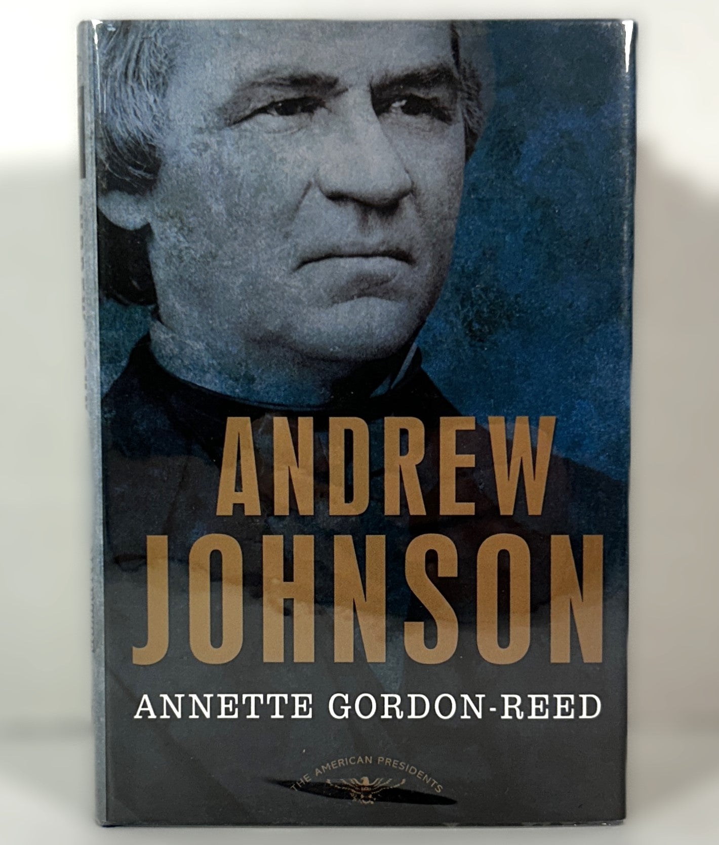 Andrew Johnson by Annette Gordon-Reed