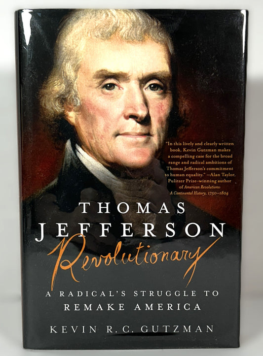 Thomas Jefferson - Revolutionary : a Radical's Struggle to Remake America