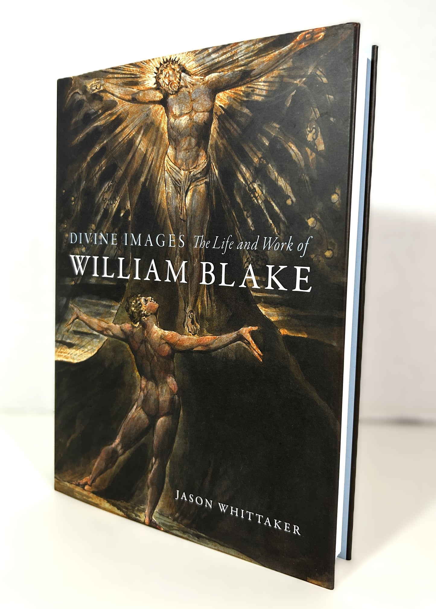 Divine Images: The Life and Work of William Blake by Jason Whittaker 2021