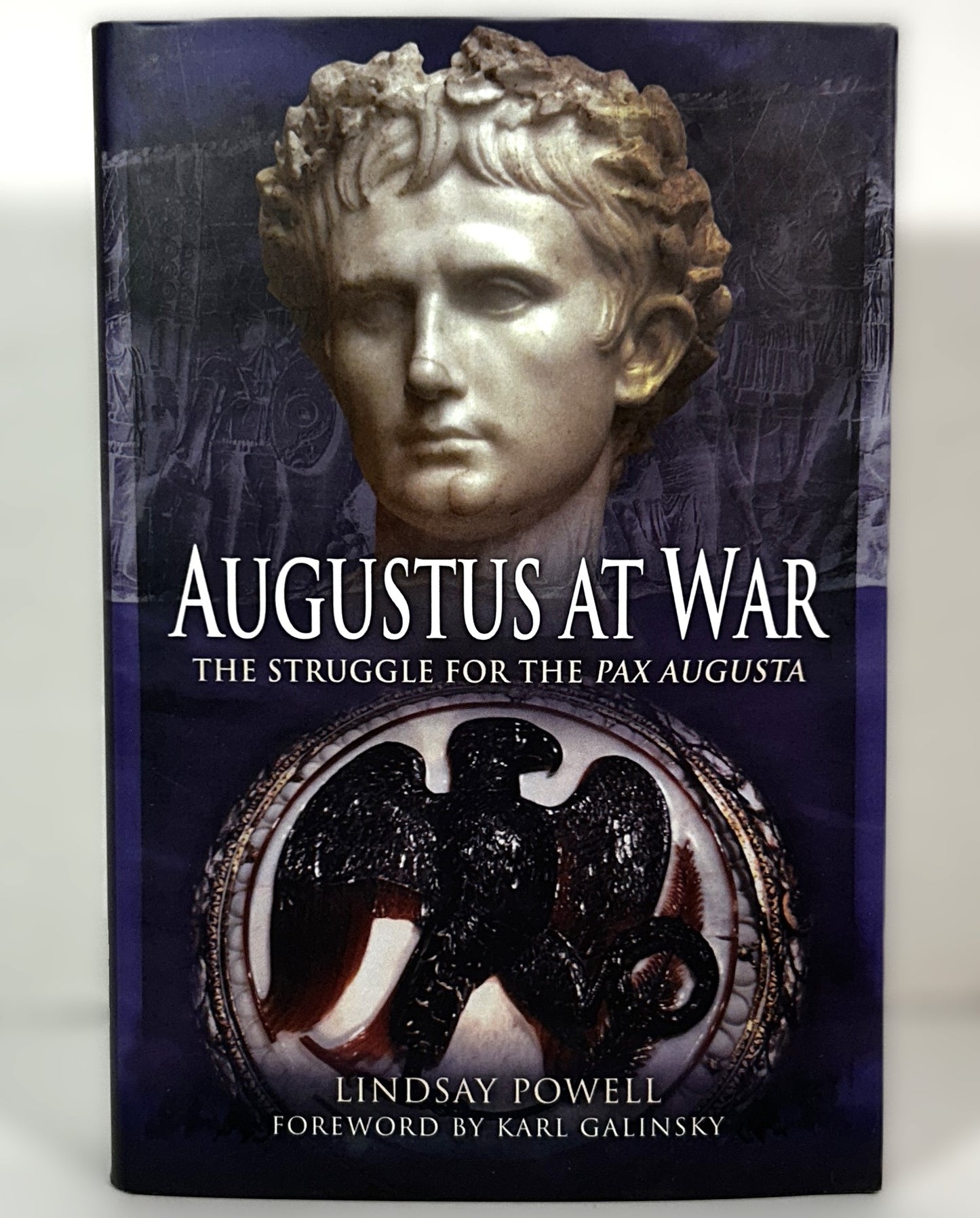 Augustus at War by Lindsay Powell 2018 Hardcover