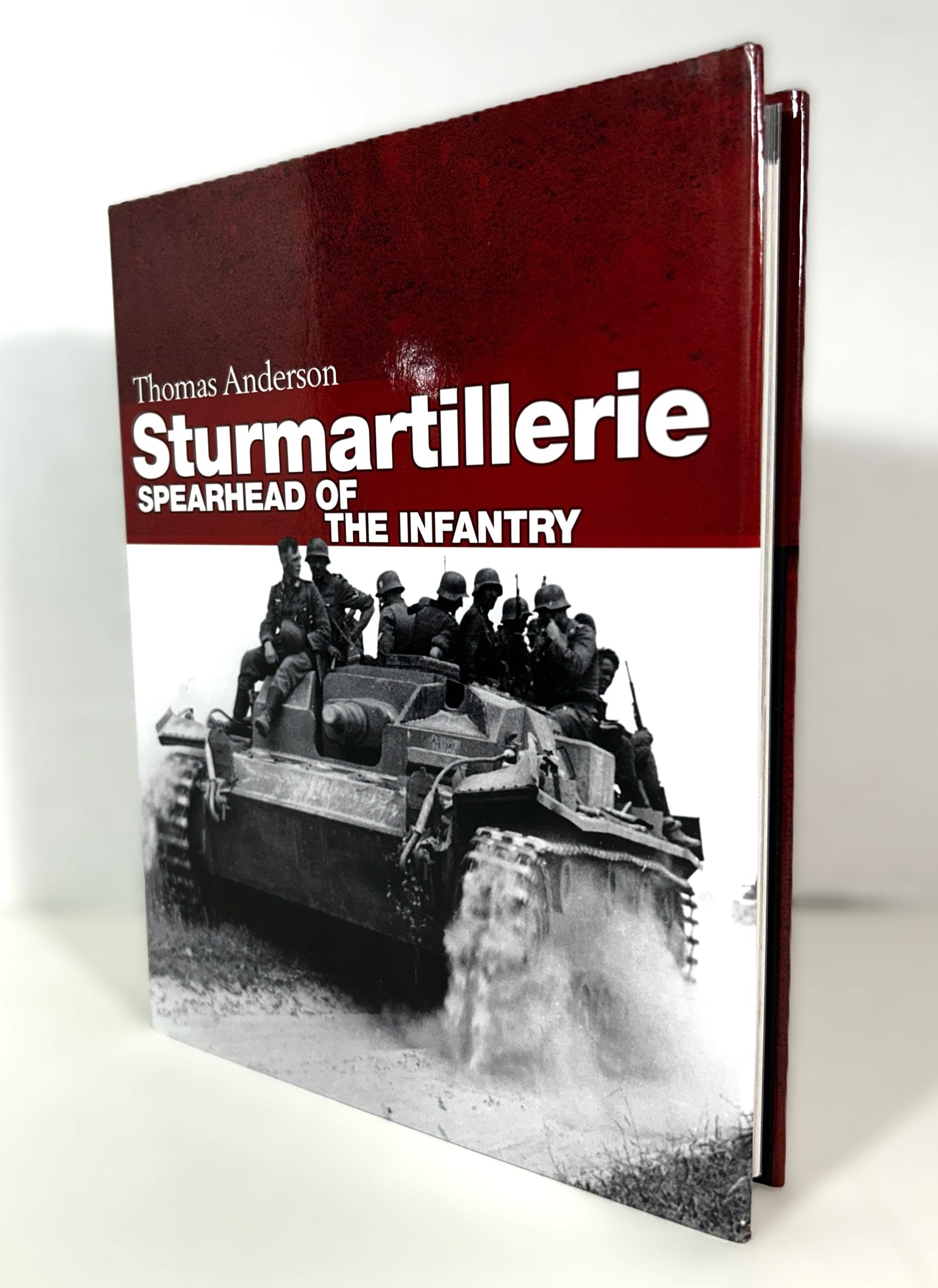 Sturmartillerie: Spearhead of the Infantry by Thomas Anderson 2016