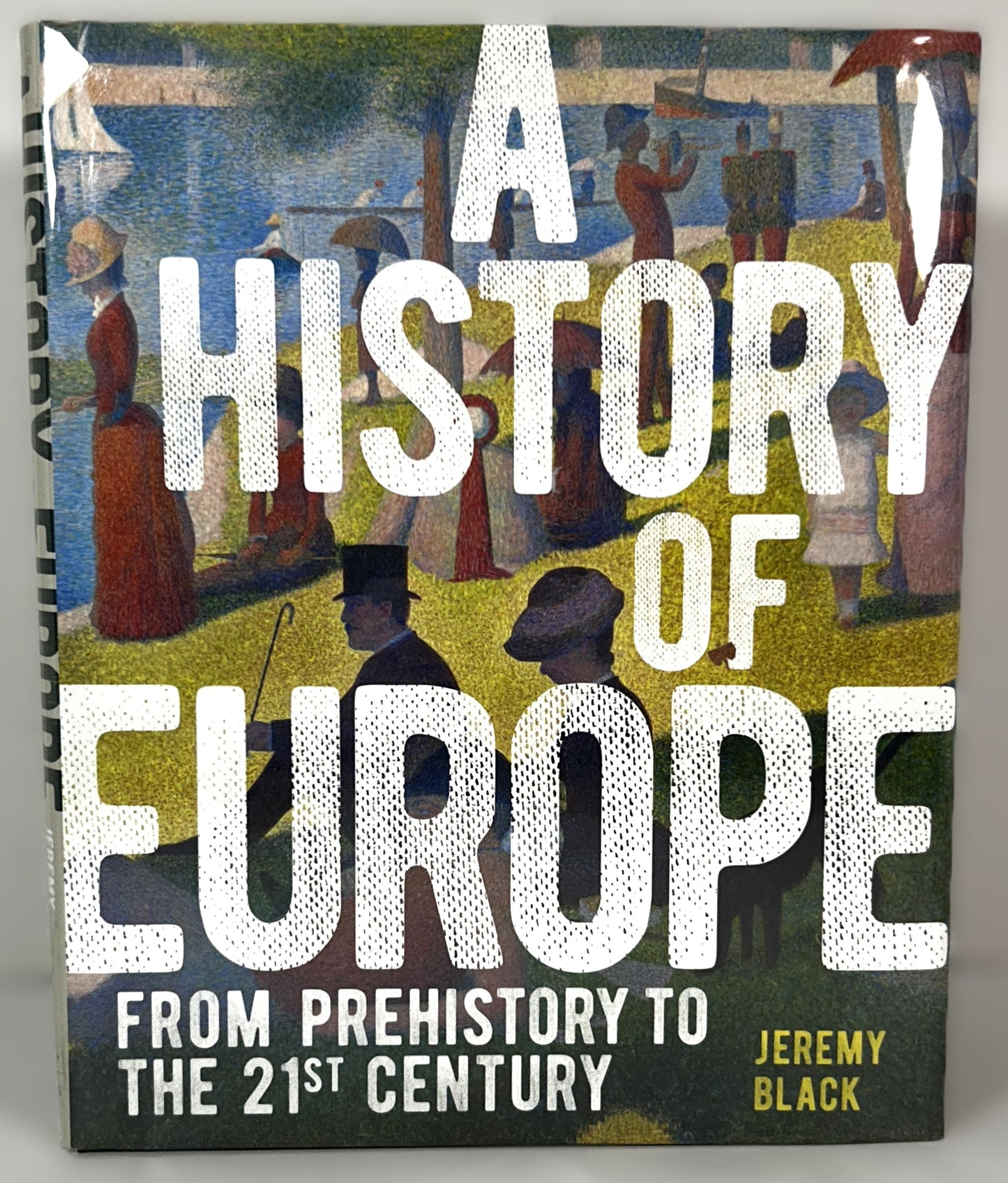 A History of Europe: from Prehistory to the 21st Century