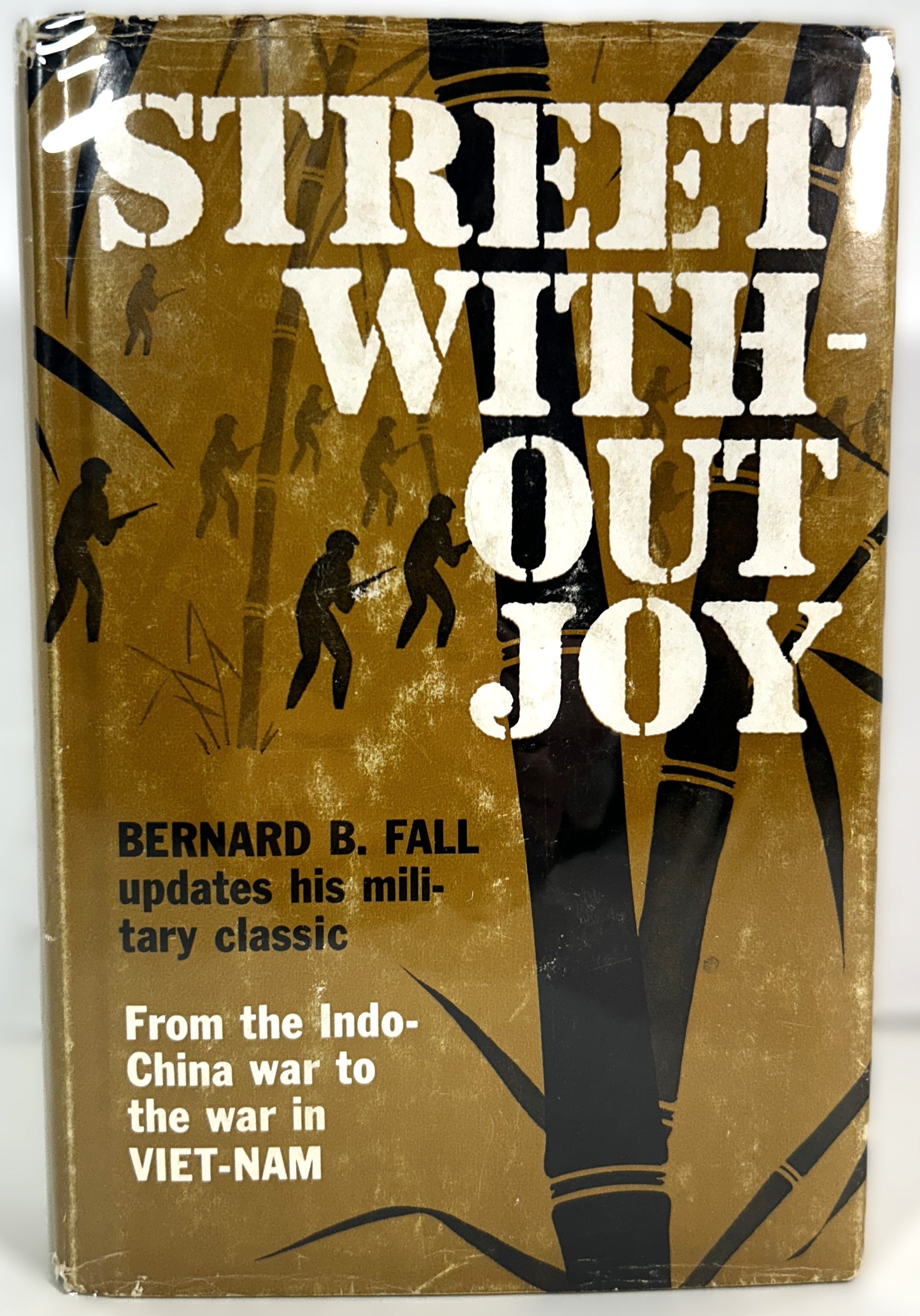 Street Without Joy by Bernard B. Fall 1965