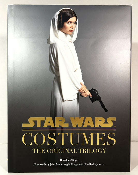 Star Wars Costumes: The Original Trilogy by Brandon Alinger 2014