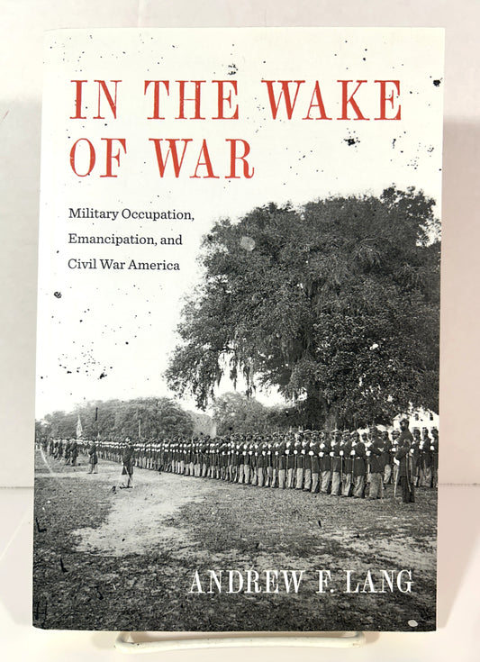 In the Wake of War by Andrew F. Lang 2017