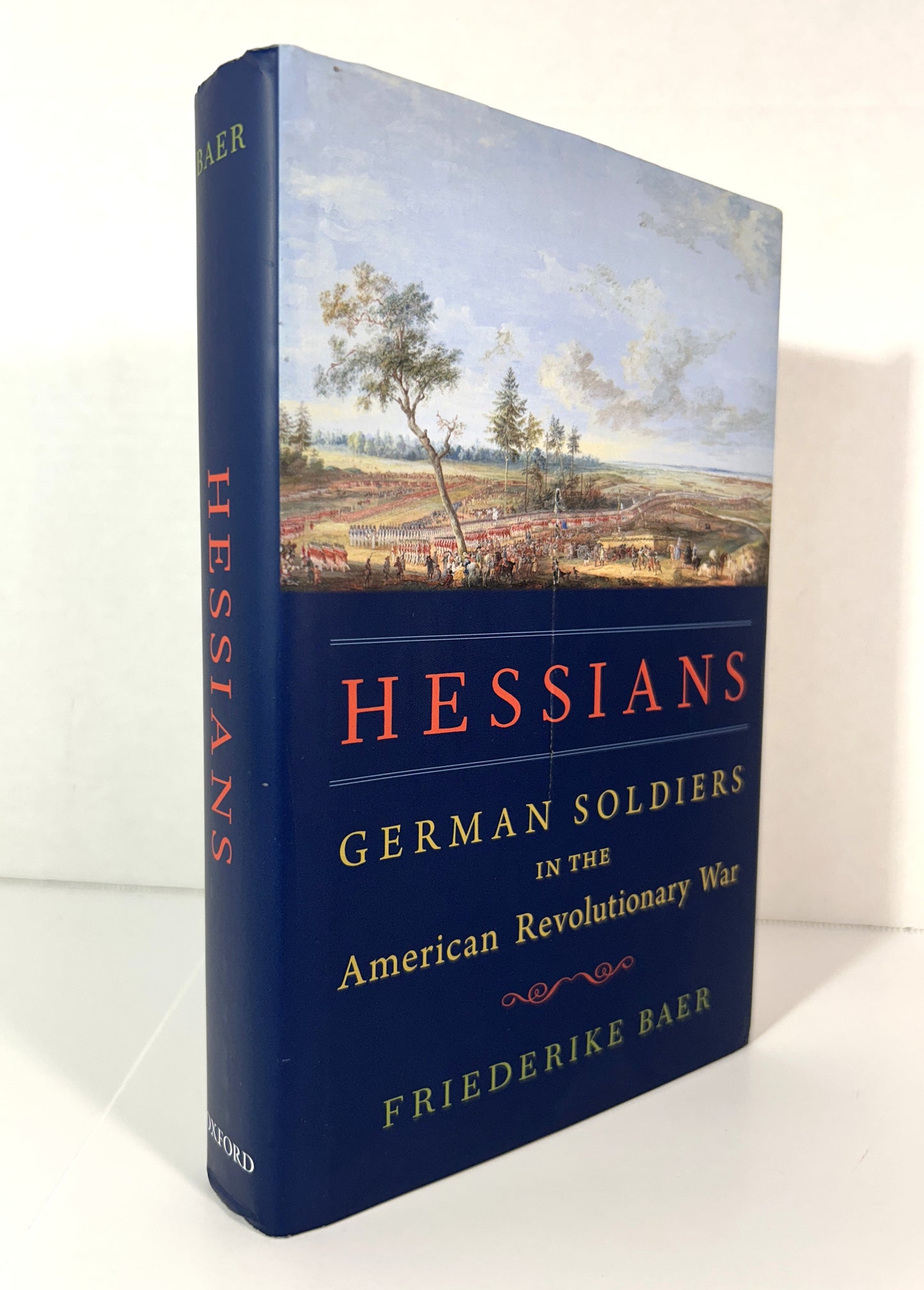 Hessians: German Soldiers in the American Revolutionary War by Friederike Baer 2022