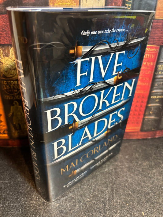 Five Broken Blades by Mai Corland SIGNED & Numbered #1251/2000 1st Edition w/ Sprayed Edges
