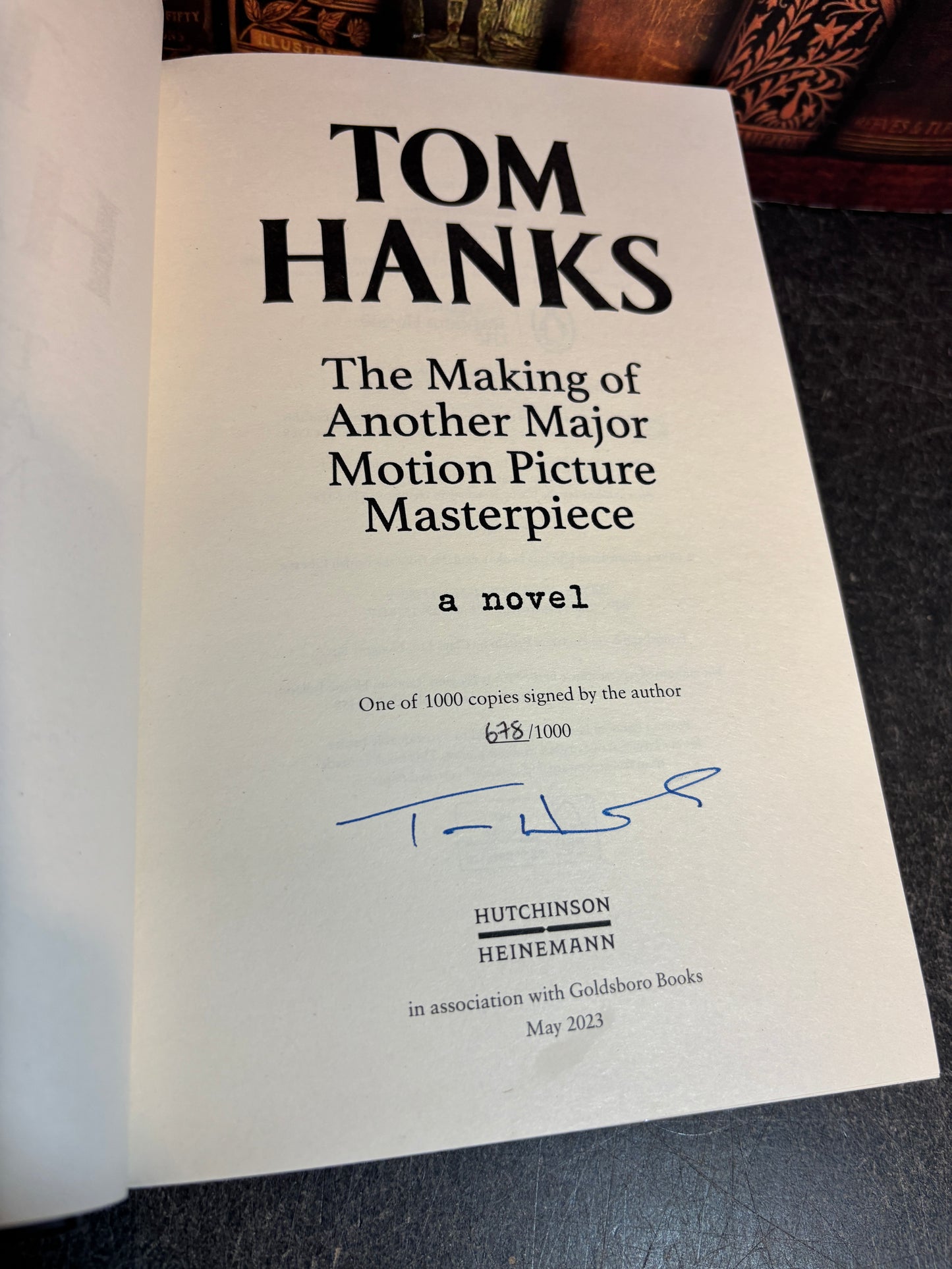 The Making of Another Major Motion Picture Masterpiece by Tom Hanks SIGNED & Numbered #678/1000 1st Edition